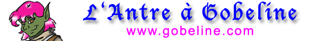 L'Antre � Gobeline